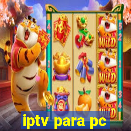 iptv para pc